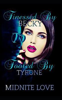 Paperback Finessed by Becky Fooled by Tyrone Book