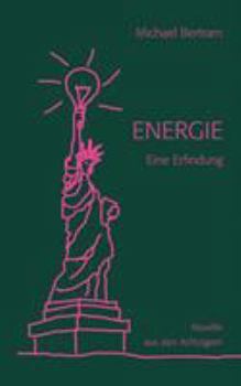Paperback Energie: Eine Erfindung. Novelle aus den Achtzigern [German] Book