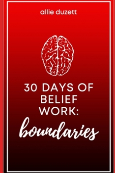 Paperback 30 Days of Belief Work: Boundaries Book