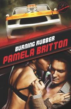 Burning Rubber - Book #2 of the Extreme Racing