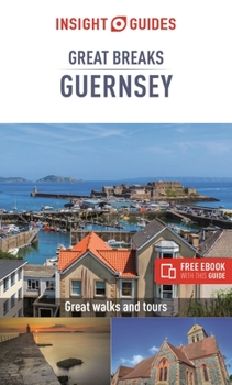 Paperback Insight Guides Great Breaks Guernsey (Travel Guide with Ebook) Book