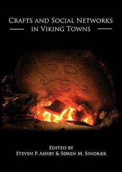 Paperback Crafts and Social Networks in Viking Towns Book