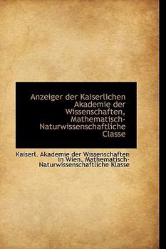 Anzeiger der Kaiserlichen Akademie der Wissenschaften, Mathematisch-Naturwissenschaftliche Classe