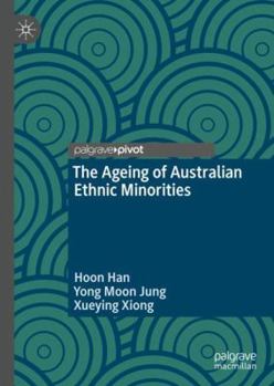 Hardcover The Ageing of Australian Ethnic Minorities Book