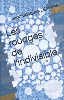 Paperback Les rouages de l'indivisible [French] Book