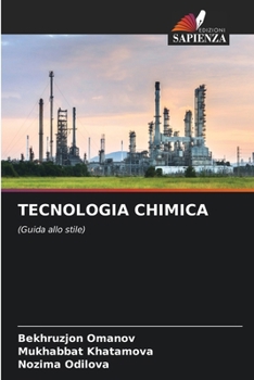 TECNOLOGIA CHIMICA: (Guida allo stile) (Italian Edition)