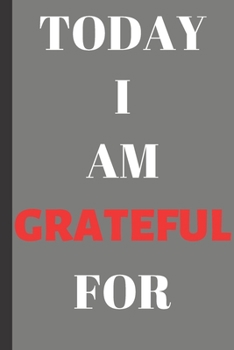 Paperback Today I Am Grateful For: Gratitude Journal With Quotes Book