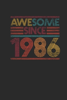 Awesome Since 1986: Small Lined Notebook – Birthday Gift or Anniversary Gift Idea