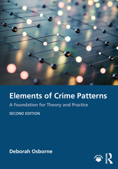 Paperback Elements of Crime Patterns: A Foundation for Theory and Practice Book
