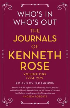 Hardcover Who's In, Who's Out: The Journals of Kenneth Rose: Volume One 1944-1979 Book