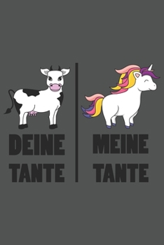 Deine Tante | Meine Tante: Deine Tante Meine Tante Geschenk Einhorn Dina5 Kariert Notizbuch Tagebuch Planer Notizblock Kladde Journal Strazze (German Edition)