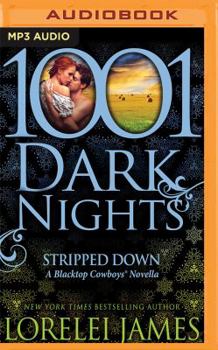 Stripped Down - Book #22 of the 1001 Dark Nights
