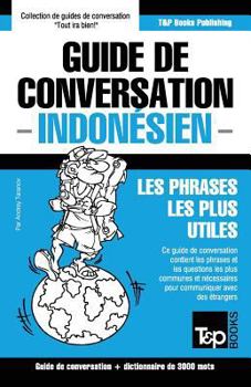 Paperback Guide de conversation Français-Indonésien et vocabulaire thématique de 3000 mots [French] Book