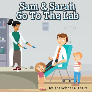 Paperback Sam and Sarah Go To the Lab Book