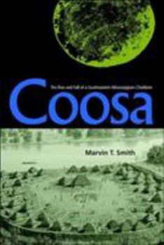 Paperback Coosa: The Rise and Fall of a Southeastern Mississippian Chiefdom Book