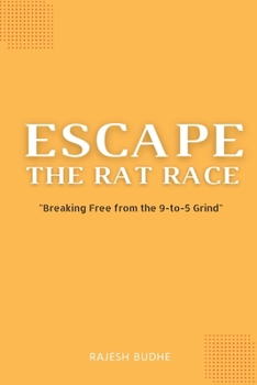 Paperback Escape The Rat Race Book