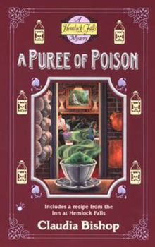 A Puree of Poison (Hemlock Falls Mystery, Book 11) - Book #11 of the Hemlock Falls Mysteries