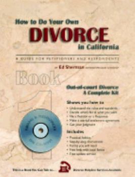 Paperback How to Do Your Own Divorce in California: Out-Of-Court Divorce, a Complete Kit [With CDROM] Book