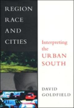 Paperback Region, Race and Cities: Interpreting the Urban South Book