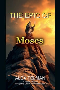 Paperback The Epic of Moses Book
