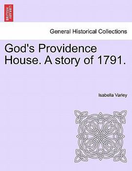 Paperback God's Providence House. a Story of 1791. Book