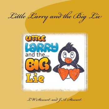 Paperback Little Larry and the Big Lie Book