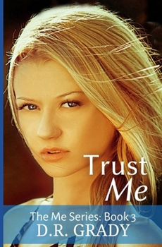 Paperback Trust Me: The Me Series - Book 3 Book