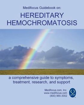 Paperback Medifocus Guidebook on: Hereditary Hemochromatosis Book