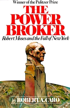 Paperback The Power Broker: Robert Moses and the Fall of New York Book