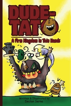 Paperback Dude-Tato a Firm Kingdom in Thin Hands Book