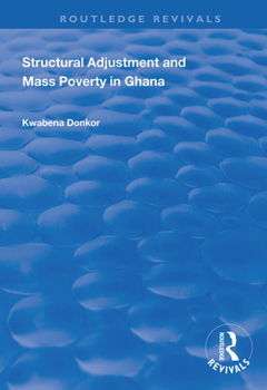 Paperback Structural Adjustment and Mass Poverty in Ghana Book