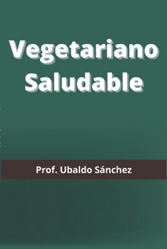 Paperback Vegetariano saludable [Spanish] Book