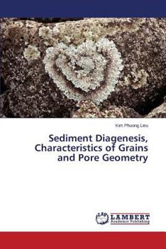 Paperback Sediment Diagenesis, Characteristics of Grains and Pore Geometry Book
