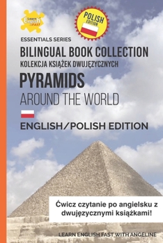 Paperback Pyramids Around The World: English/Polish Edition Book