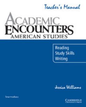 Paperback Academic Encounters: American Studies Teacher's Manual: Reading, Study Skills, and Writing Book