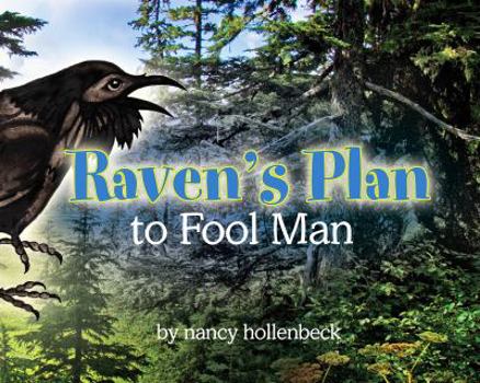 Hardcover Raven's Plan to Fool Man Book