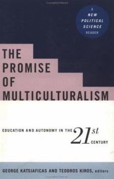 Paperback The Promise of Multiculturalism: Education and Autonomy in the 21st Century (New Political Science) Book