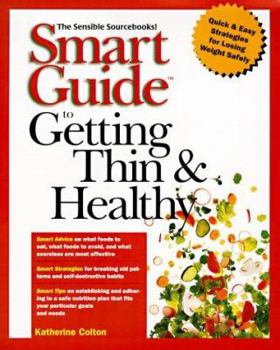 Paperback Smart Guide to Getting Thin & Healthy Book