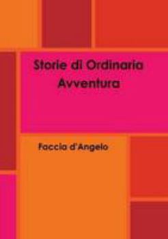 Paperback Storie di Ordinaria Avventura [Italian] Book