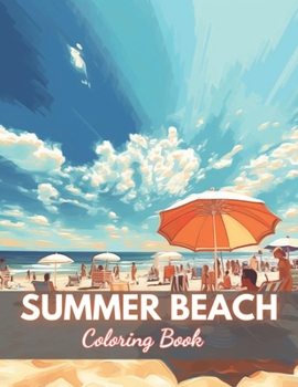 Paperback Summer Beach Coloring Book for Adults: 100+ New Designs for All Ages Book