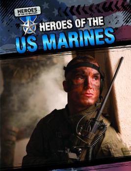 Heroes of the US Marines - Book  of the Heroes of the US Military