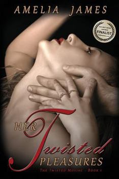 Paperback Her Twisted Pleasures (the Twisted Mosaic - Book 1) Book