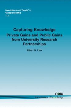Paperback Capturing Knowledge: Private Gains and Public Gains from University Research Partnerships Book