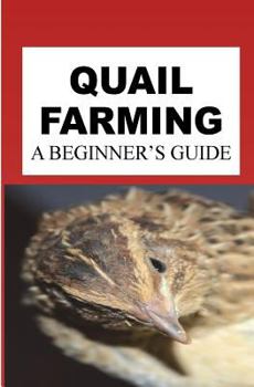 Paperback Quail Farming: A Beginner's Guide Book