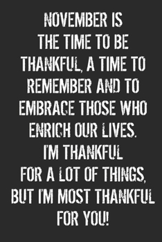 November is The Time to Be Thankful: Increase Gratitude & Happiness, Life Planner, Gratitude List - With Thanksgiving Quotes