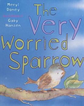 Hardcover The Very Worried Sparrow Book