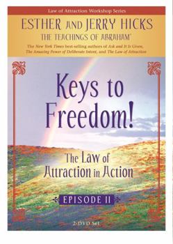 DVD Keys to Freedom!: The Law of Attraction in Action, Episode II Book