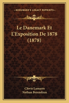 Paperback Le Danemark Et L'Exposition De 1878 (1878) [French] Book