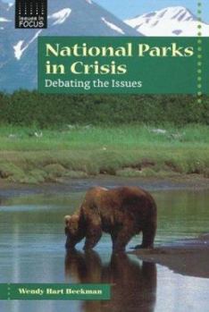 Library Binding National Parks in Crisis: Debating the Issues Book
