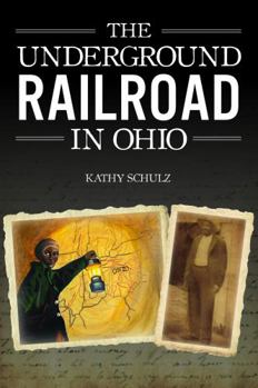 Paperback The Underground Railroad in Ohio Book